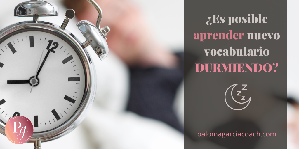 ¿Es posible aprender nuevo vocabulario DURMIENDO