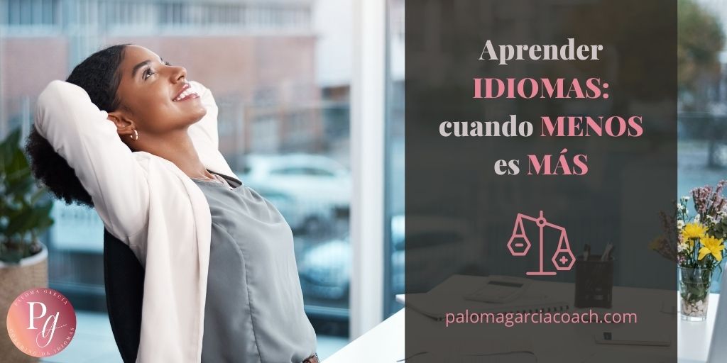 Aprender IDIOMAS cuando MENOS es MÁS