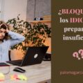 ¿BLOQUEO con los IDIOMAS o preparación insuficiente?